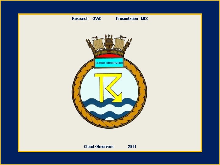 Research GWC Cloud Observers Presentation MIS 2011 