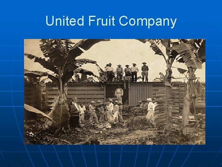 United Fruit Company 