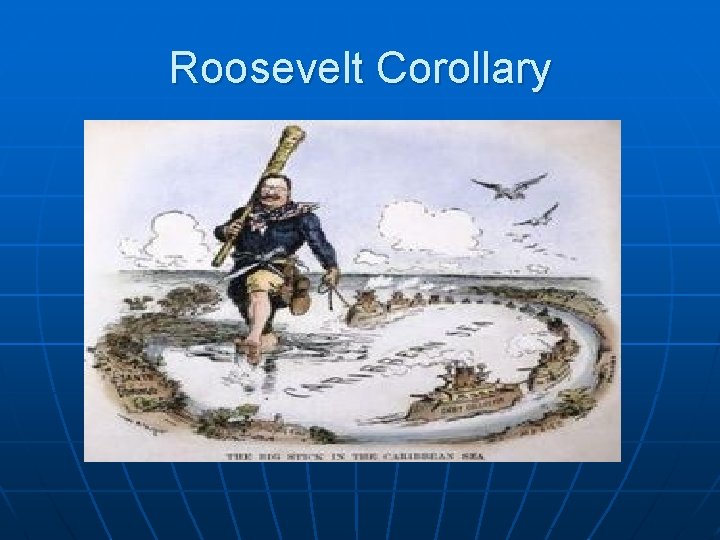 Roosevelt Corollary 