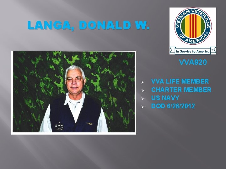 LANGA, DONALD W. VVA 920 Ø Ø VVA LIFE MEMBER CHARTER MEMBER US NAVY