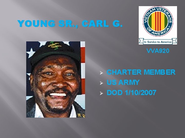 YOUNG SR. , CARL G. VVA 920 Ø Ø Ø CHARTER MEMBER US ARMY