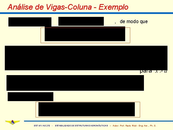 Análise de Vigas-Coluna - Exemplo , de modo que EST 41 / AE 213