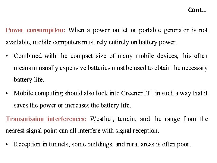 Cont. . Power consumption: When a power outlet or portable generator is not available,