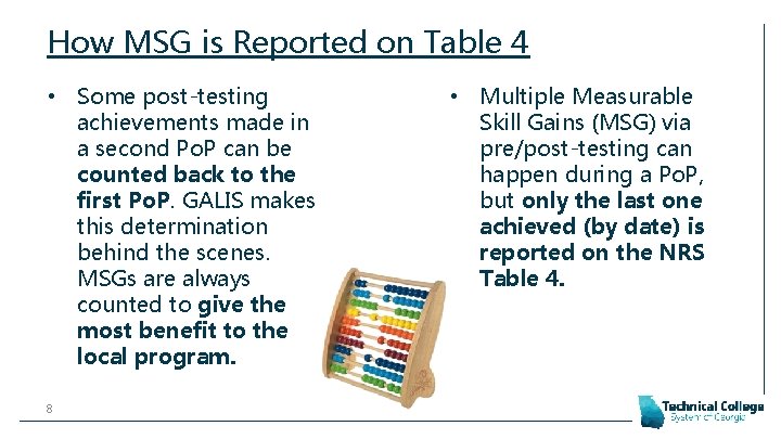 How MSG is Reported on Table 4 • Some post-testing achievements made in a