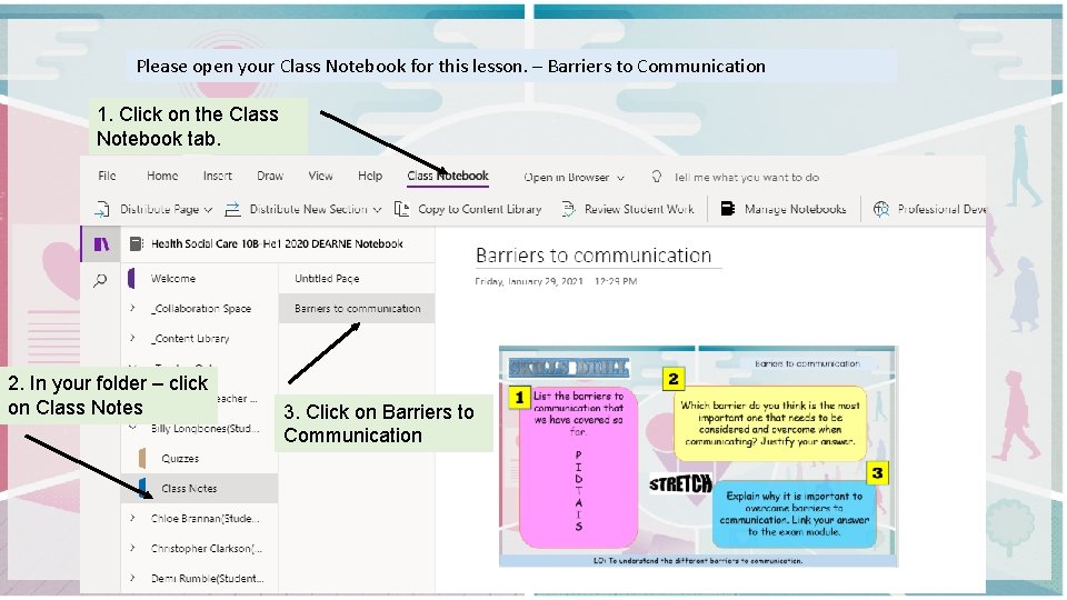 Please open your Class Notebook for this lesson. – Barriers to Communication 1. Click