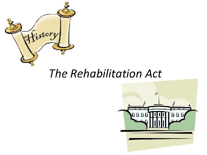 The Rehabilitation Act 