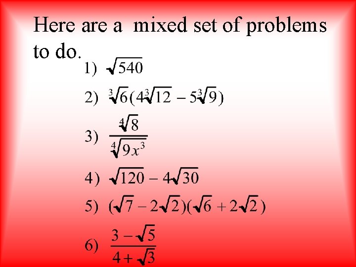 Here a mixed set of problems to do. 