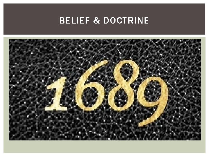 BELIEF & DOCTRINE 