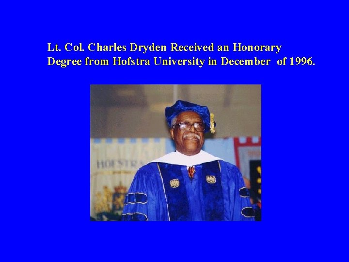 Lt. Col. Charles Dryden Received an Honorary Degree from Hofstra University in December of