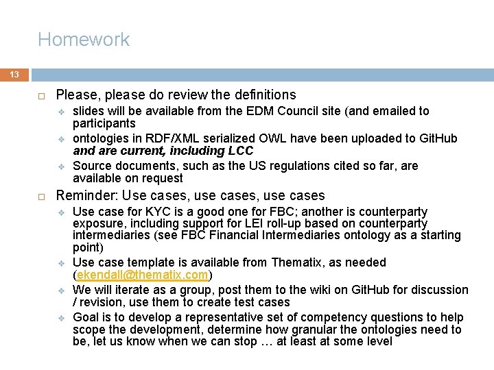 Homework 13 Please, please do review the definitions v v v slides will be