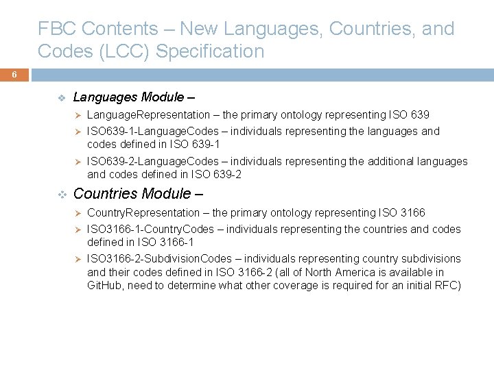 FBC Contents – New Languages, Countries, and Codes (LCC) Specification 6 v v Languages