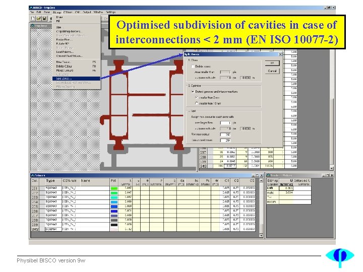 Optimised subdivision of cavities in case of interconnections < 2 mm (EN ISO 10077