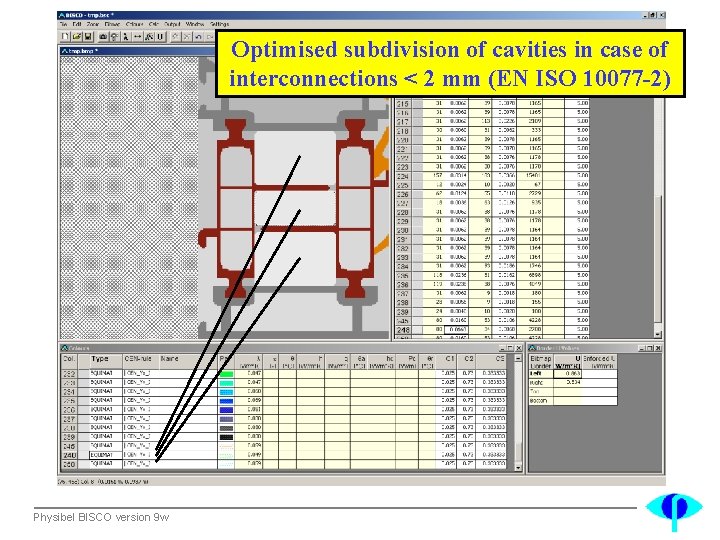 Optimised subdivision of cavities in case of interconnections < 2 mm (EN ISO 10077