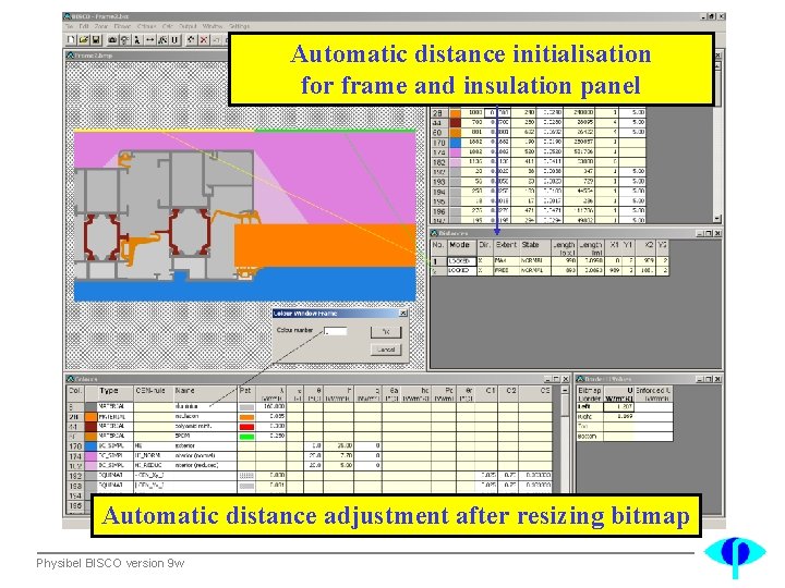 Automatic distance initialisation for frame and insulation panel Automatic distance adjustment after resizing bitmap
