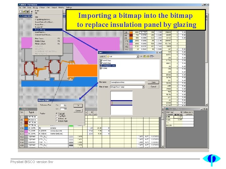 Importing a bitmap into the bitmap to replace insulation panel by glazing Physibel BISCO