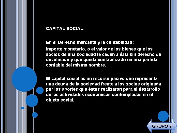 CAPITAL SOCIAL: En el Derecho mercantil y la contabilidad: Importe monetario, o el valor