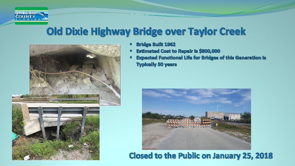 Old Dixie Highway Bridge over Taylor Creek § § § Bridge Built 1962 Estimated