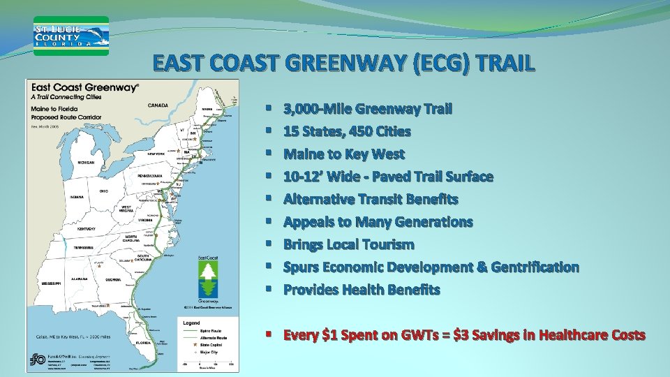 EAST COAST GREENWAY (ECG) TRAIL § § § § § 3, 000 -Mile Greenway