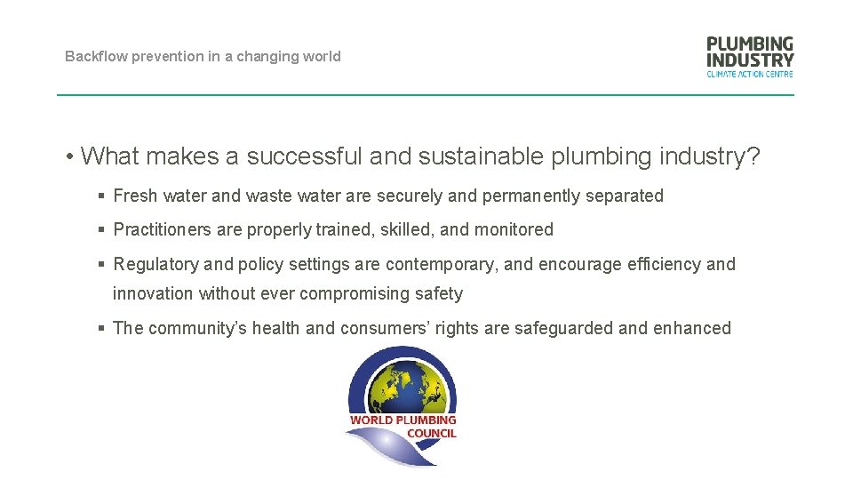 Backflow prevention in a changing world • What makes a successful and sustainable plumbing