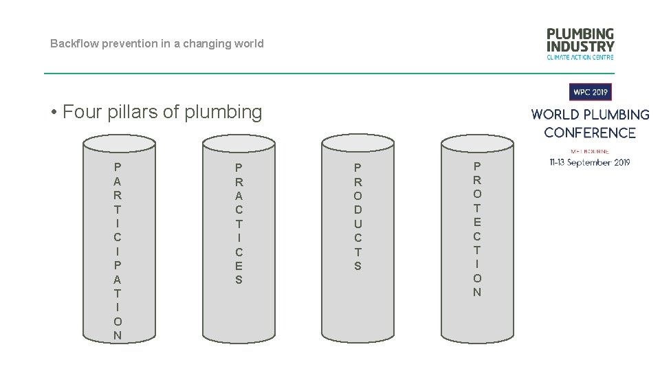 Backflow prevention in a changing world • Four pillars of plumbing P A R