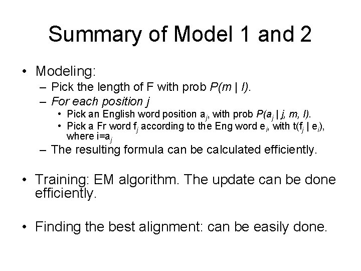 Summary of Model 1 and 2 • Modeling: – Pick the length of F