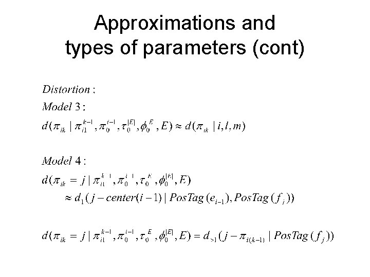 Approximations and types of parameters (cont) 