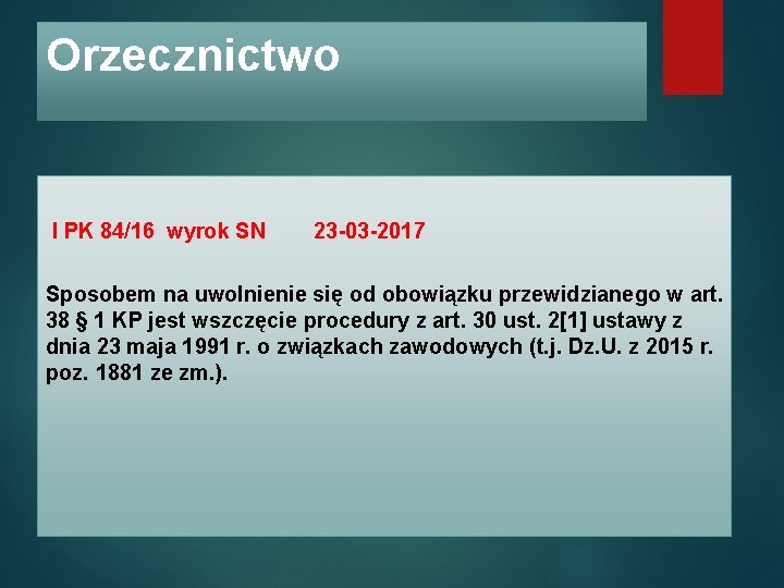 Orzecznictwo I PK 84/16 wyrok SN 23 -03 -2017 Sposobem na uwolnienie się od