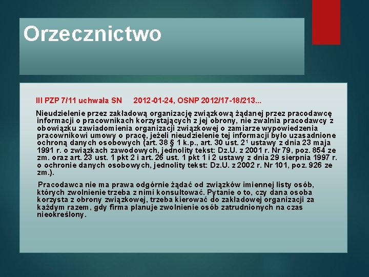 Orzecznictwo III PZP 7/11 uchwała SN 2012 -01 -24, OSNP 2012/17 -18/213. . .