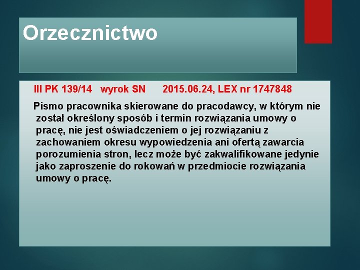 Orzecznictwo III PK 139/14 wyrok SN 2015. 06. 24, LEX nr 1747848 Pismo pracownika