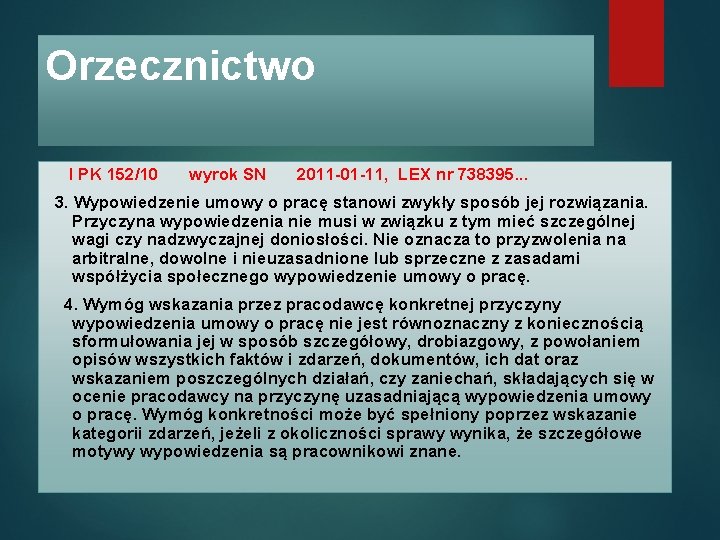 Orzecznictwo I PK 152/10 wyrok SN 2011 -01 -11, LEX nr 738395. . .