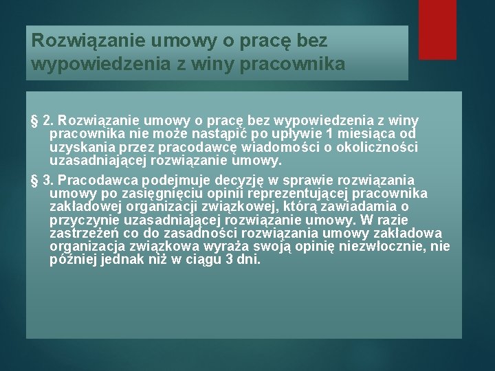 Rozwiązanie umowy o pracę bez wypowiedzenia z winy pracownika § 2. Rozwiązanie umowy o