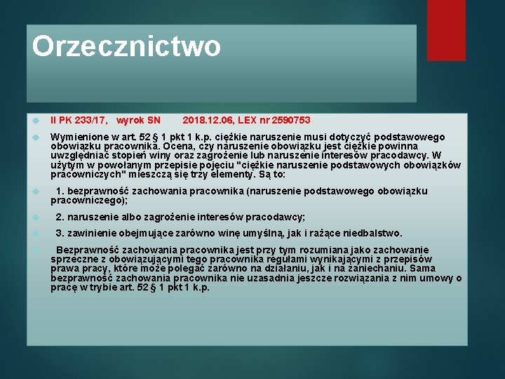 Orzecznictwo II PK 233/17, wyrok SN 2018. 12. 06, LEX nr 2590753 Wymienione w