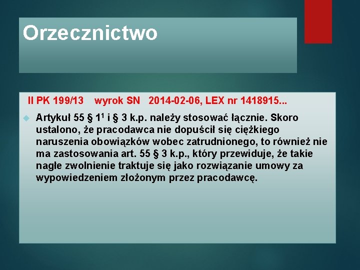 Orzecznictwo II PK 199/13 wyrok SN 2014 -02 -06, LEX nr 1418915. . .