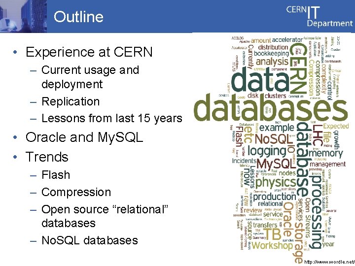 Outline • Experience at CERN – Current usage and deployment – Replication – Lessons
