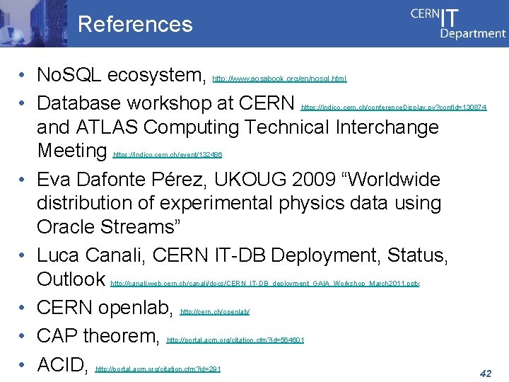 References • No. SQL ecosystem, • Database workshop at CERN and ATLAS Computing Technical