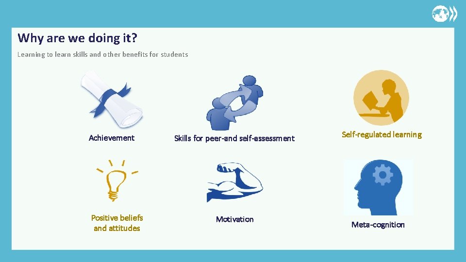 Why are we doing it? Learning to learn skills and other benefits for students