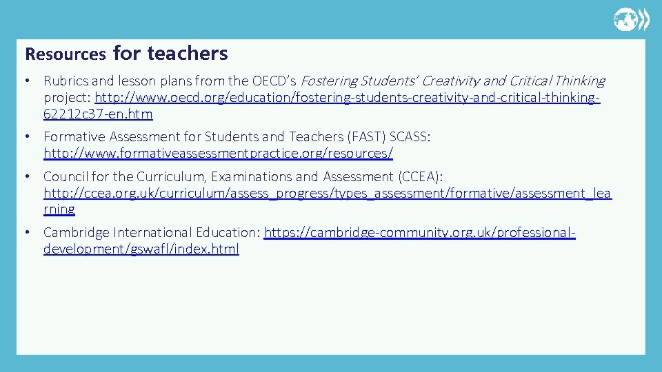 Resources for teachers • Rubrics and lesson plans from the OECD’s Fostering Students’ Creativity