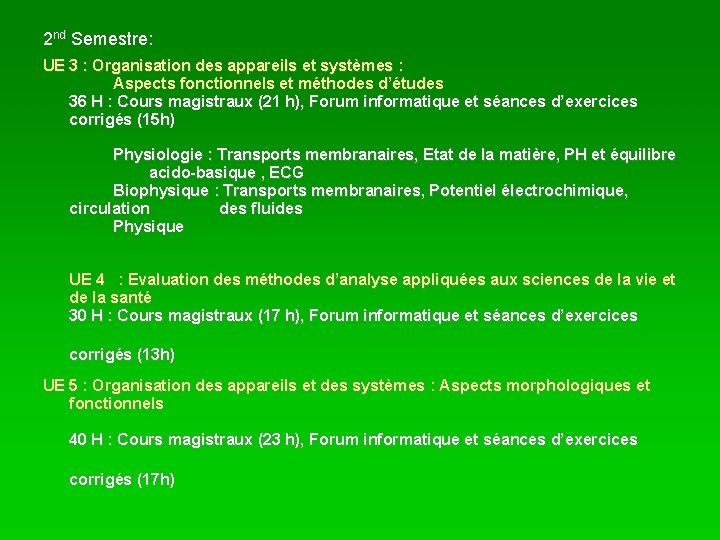 2 nd Semestre: UE 3 : Organisation des appareils et systèmes : Aspects fonctionnels