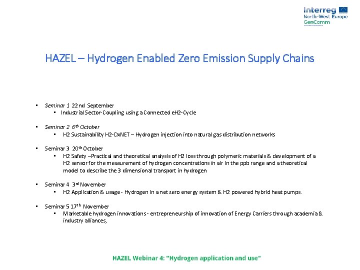 HAZEL – Hydrogen Enabled Zero Emission Supply Chains • Seminar 1 22 nd September