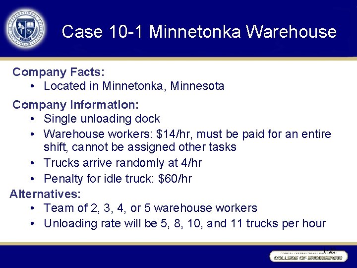 Case 10 -1 Minnetonka Warehouse Company Facts: • Located in Minnetonka, Minnesota Company Information: