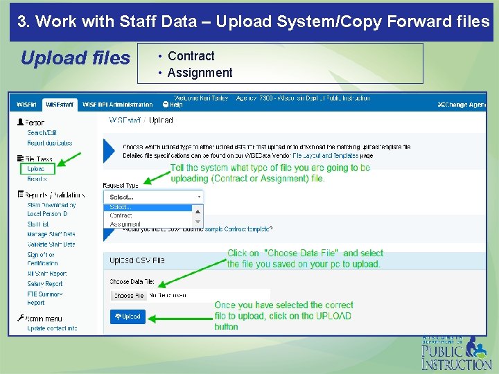 3. Work with Staff Data – Upload System/Copy Forward files Upload files • Contract