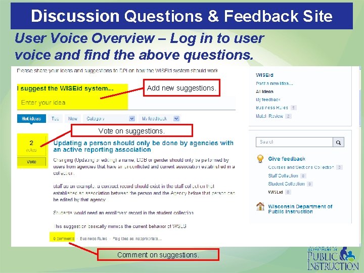 Discussion Questions & Feedback Site User Voice Overview – Log in to user voice
