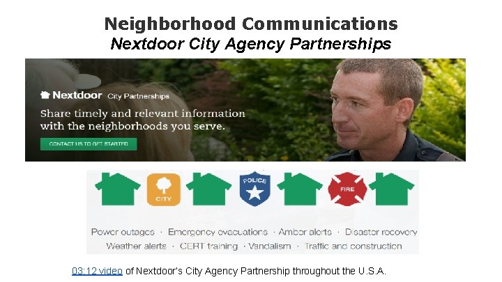 Neighborhood Communications Nextdoor City Agency Partnerships 03: 12 video of Nextdoor’s City Agency Partnership