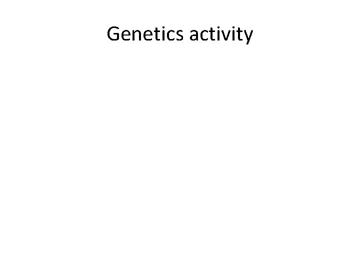Genetics activity 