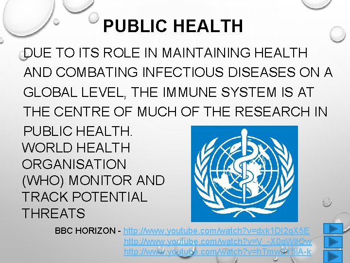 PUBLIC HEALTH DUE TO ITS ROLE IN MAINTAINING HEALTH AND COMBATING INFECTIOUS DISEASES ON