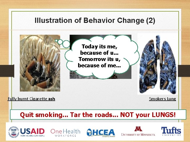 Illustration of Behavior Change (2) Today its me, because of u. . . Tomorrow