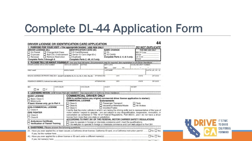 Complete DL-44 Application Form 