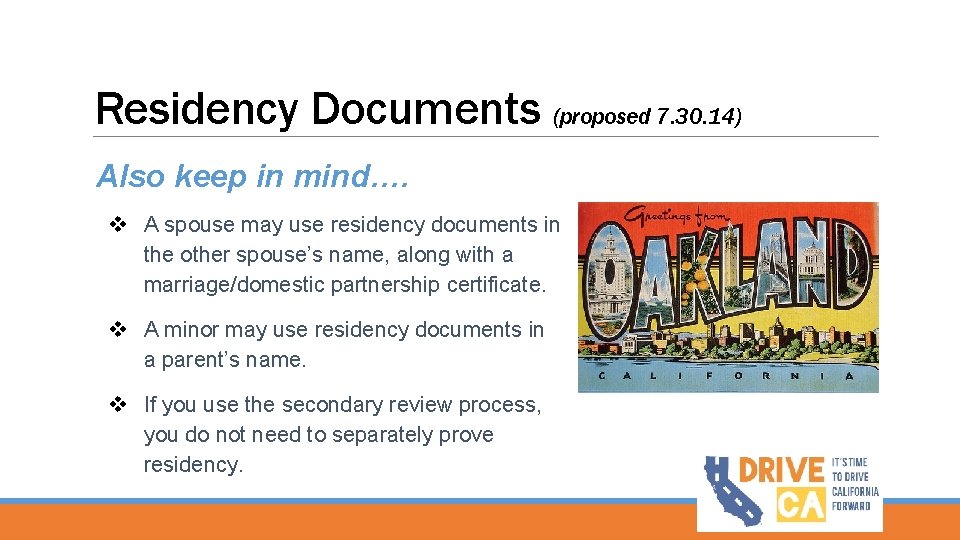 Residency Documents (proposed 7. 30. 14) Also keep in mind…. v A spouse may