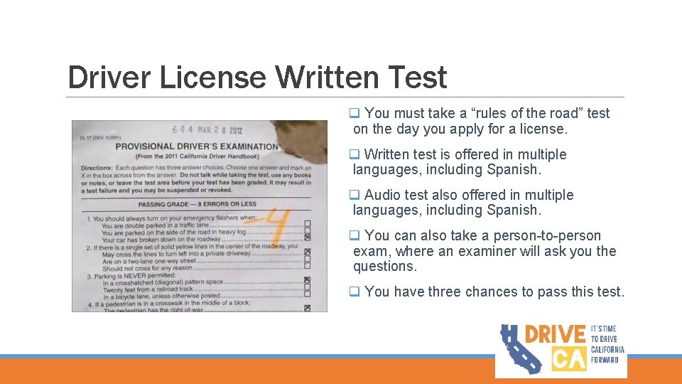 Driver License Written Test q You must take a “rules of the road” test