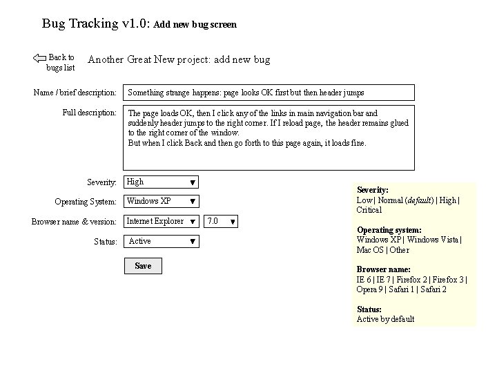 Bug Tracking v 1. 0: Add new bug screen Back to bugs list Another